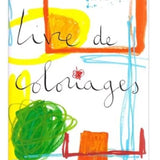 Livre de coloriages - HERVE TULLET