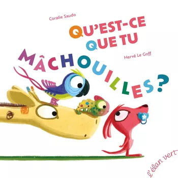 Qu'est-ce que tu mâchouilles ? - Magic Môme